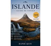 Islande Guide de voyage 2026-2027