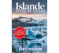 ISLANDE GUIDE DE VOYAGE 2026: YVos astuces et conseils complets pour des paysages époustouflants, une culture unique et des expériences inoubliables (Guide de voyage français)