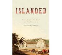 Islanded: Britain, Sri Lanka, and the Bounds of an Indian Ocean Colony