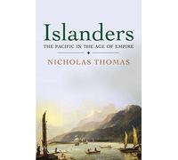 Islanders - The Pacific in the Age of Empire