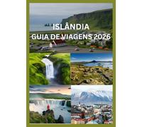 ISLÂNDIA GUIA DE VIAGENS 2026
