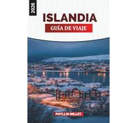 ISLANDIA Guía de viaje 2026: Auroras boreales, Laguna Azul, Círculo Dorado y aventuras glaciares