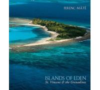 Islands of Eden - St.Vincent and the Grenadines: St.Vincent & the Grenadines