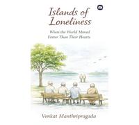 Islands of Loneliness: When the World Moved Faster Than Their Hearts