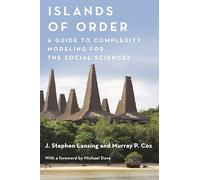 Islands of Order – A Guide to Complexity Modeling for the Social Sciences