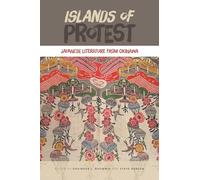Islands of Protest: Japanese Literature from Okinawa