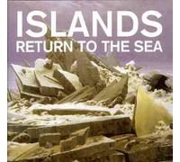 Islands - RETURN TO THE SEA