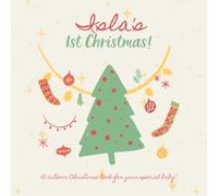 Isla's First Christmas!: A custom book just for Isla's first Christmas. Your child's name appears in the book!