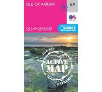 Isle of Arran Map | Weatherproof | Holy Island | Ordnance Survey | OS Landranger Active Map 69 | Scotland | Walks | Cycling | Days Out | Maps | Adventure: 069