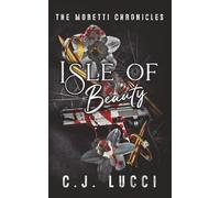 Isle of Beauty: An arranged marriage mafia romance: 1 (The Moretti Chronicles)