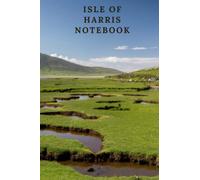 Isle of Harris Notebook: Journal