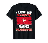 Isle of Man I Love My Hot Manx Husband T-Shirt