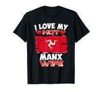 Isle of Man I Love My Hot Manx Wife T-Shirt