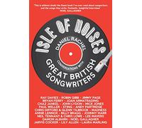 Isle of Noises: Conversations with great British songwriters