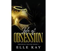 Isle of Obsession: A Dark Billionaire Forbidden Auction Romance (Obsidian Island)