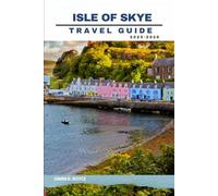 ISLE OF SKYE (Trail and Tles Travel series)