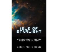 Isle of Starlight: An Adventure through Magic and Mystery