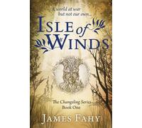 Isle of Winds: The Changeling Series Book 1