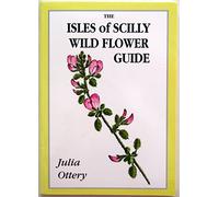 Isles of Scilly Wild Flower Guide Pb