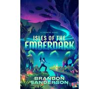 Isles of the Emberdark : a Cosmere Novel - Hardcover NEW Brandon Sanders 2026