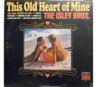 ISLEY BROTHERS LP, THIS OLD HEART OF MINE (US ISSUE EX/EX VINYL)