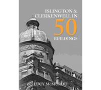 Islington & Clerkenwell in 50 Buildings