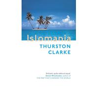 Islomania: A Journey Among the Last Real Islands