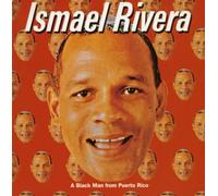 Ismael Rivera - Black Man from Puerto Rico, a