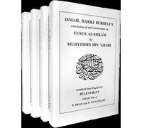 Ismail Hakki Bursevi’s translation of and commentary on Fusus al-Hikam by Muhyiddin Ibn ‘Arabi, 4-volume set: Volumes 1, 2, 3 and 4