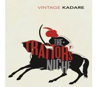 Ismail Kadare The Traitor's Niche Paperback Book Ismail Kadare Multicolor
