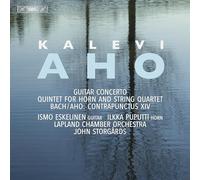 Ismo Eskelinen; Ilkka Puputti; Lapland Chamber Orchestra; John Storgards - Kalevi Aho: Guitar Concerto; Quintet for Horn and String Quartet & Johann Sebastian Bach; Kalevi Aho: Contrapunctus XIV