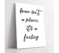 Isn'T A Place It'S A Feeling Quote Slogan - Canvas Wall Art Print Picture - 8 inch wide x 12 inch high (Frame Depth 30mm)