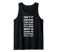 Isn't It Amazing That God Gives Breath Tank Top