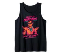 Isn't It Byronic Lord Byron Literature Poetry Humor Tank Top