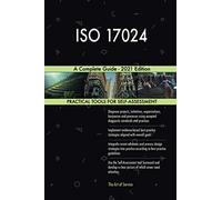 ISO 17024 A Complete Guide - 2021 Edition