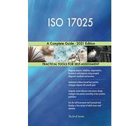 ISO 17025 A Complete Guide - 2021 Edition