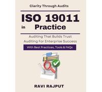 ISO 19011 in Practice: From Checklist to Strategy | Strategic audit management | Global audit assurance book | Professional audit techniques | ISO audit excellence guide | Professional Auditing