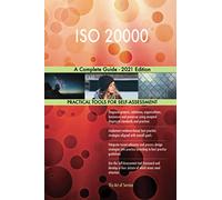 ISO 20000 A Complete Guide - 2021 Edition