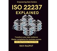 ISO 22237 Explained: Best Practices for Data Center Leaders | Resilience Standards Simplified | Business Continuity in IT Infra | ISO 22237 for CIOs | ISO 22237 compliance roadmap | Data Center Growth