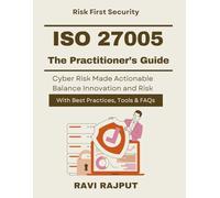 ISO 27005: The Practitioner’s Guide: Cyber Risk Assessment for Enterprises | ISO based cyber risk framework | enterprise information security risk ISO | ISO cyber risk treatment planning | ISOcybersec