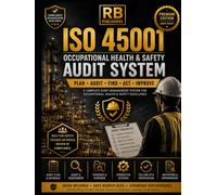 ISO 45001 Occupational Health & Safety Audit System: Professional Audit Management Register for Planning, Audit Execution, Evidence Collection, ... Verification, Continuous Improvement