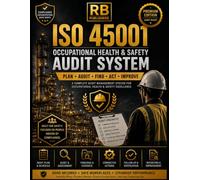 ISO 45001 Occupational Health & Safety Audit System: Professional Audit Management Register for Planning, Audit Execution, Evidence Collection, ... Verification, Continuous Improvement