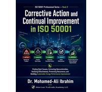 ISO 50001: 2018/Amd 1:2024 CORRECTIVE ACTION AND CONTINUAL IMPROVEMENT IN ISO 50001: Finding Root Causes, Correcting Nonconformities, Verifying ... Sustainable Energy-Performance Improvement