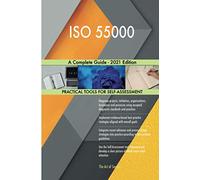 ISO 55000 A Complete Guide - 2021 Edition