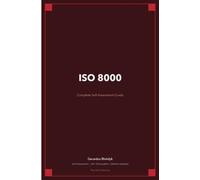 ISO 8000 The Ultimate Step-By-Step Guide