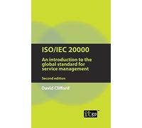 ISO/IEC 20000: An Introduction to the global standard for service management