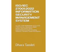 ISO/IEC 27001:2022 INFORMATION SECURITY MANAGEMENT SYSTEM: 16 CASE STUDY WORKBOOK Practical ISO 27001 Exercises, Worksheets, Model Answers and ... Templates, Checklists, Sample Risk Register