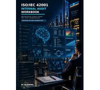 ISO/IEC 42001 Internal Audit Workbook: AI Management System Audit Planning, Evidence, Findings, CAPA, Risk & Management Review