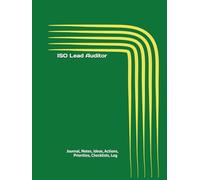 ISO Lead Auditor: Journal, Notes, Ideas, Actions, Priorities, Checklists, Log | Tool for Daily Goal Setting Tracker | Time Management | Performance Reviews | Project Office Book Gifts for Meetings