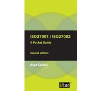 ISO27001/ISO27002:2013: A Pocket Guide (ISO27001/ISO27002: A Pocket Guide)